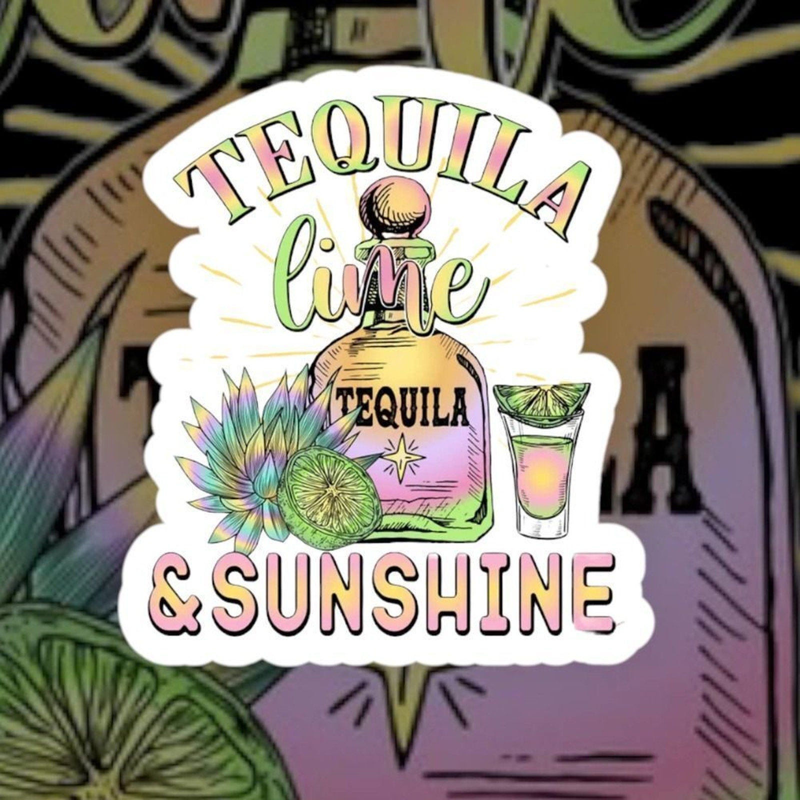 Tie Dye Tequila Lime & Sunshine Sticker
