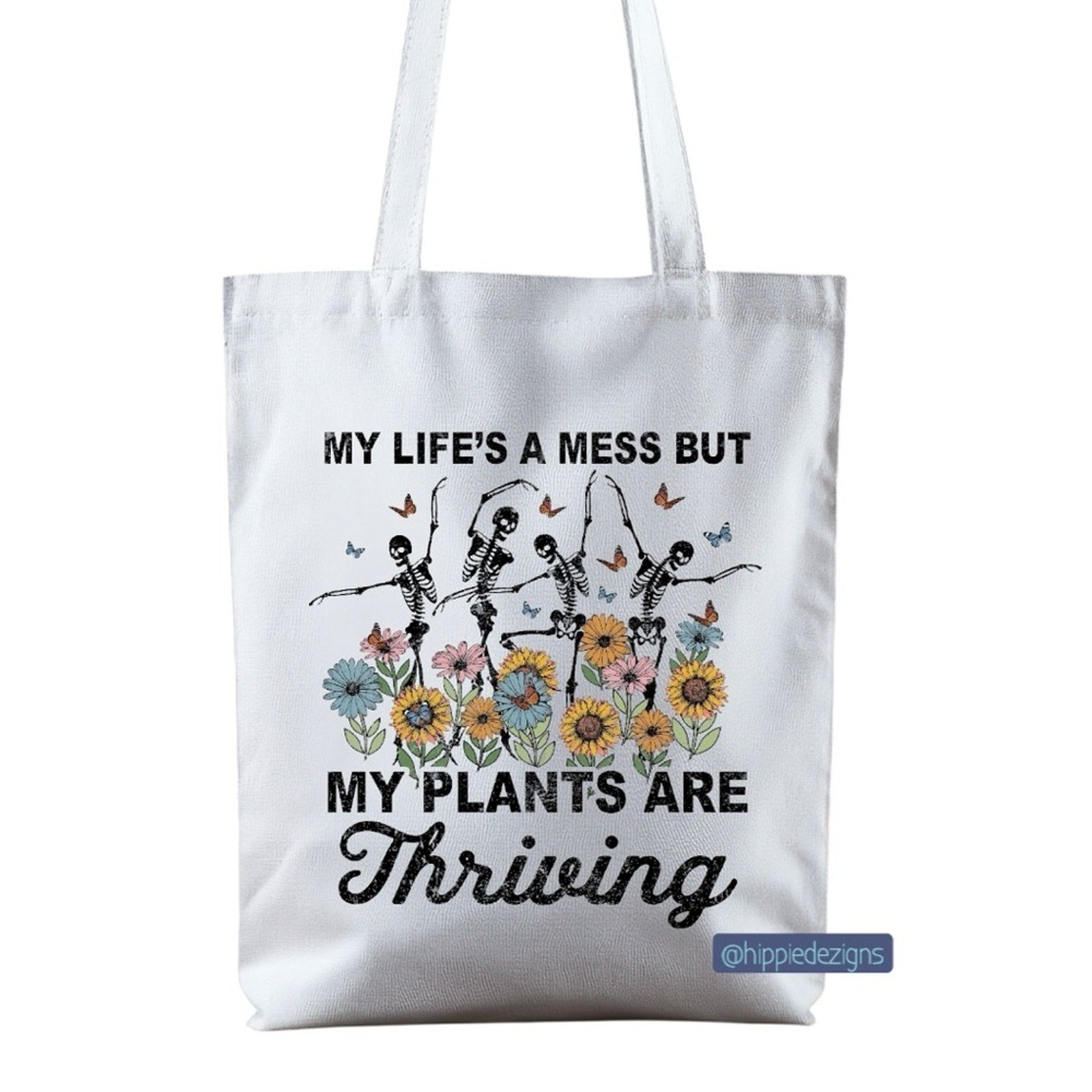 My Life’s A Mess Funny White Tote Bag with Floral Skeleton Print
