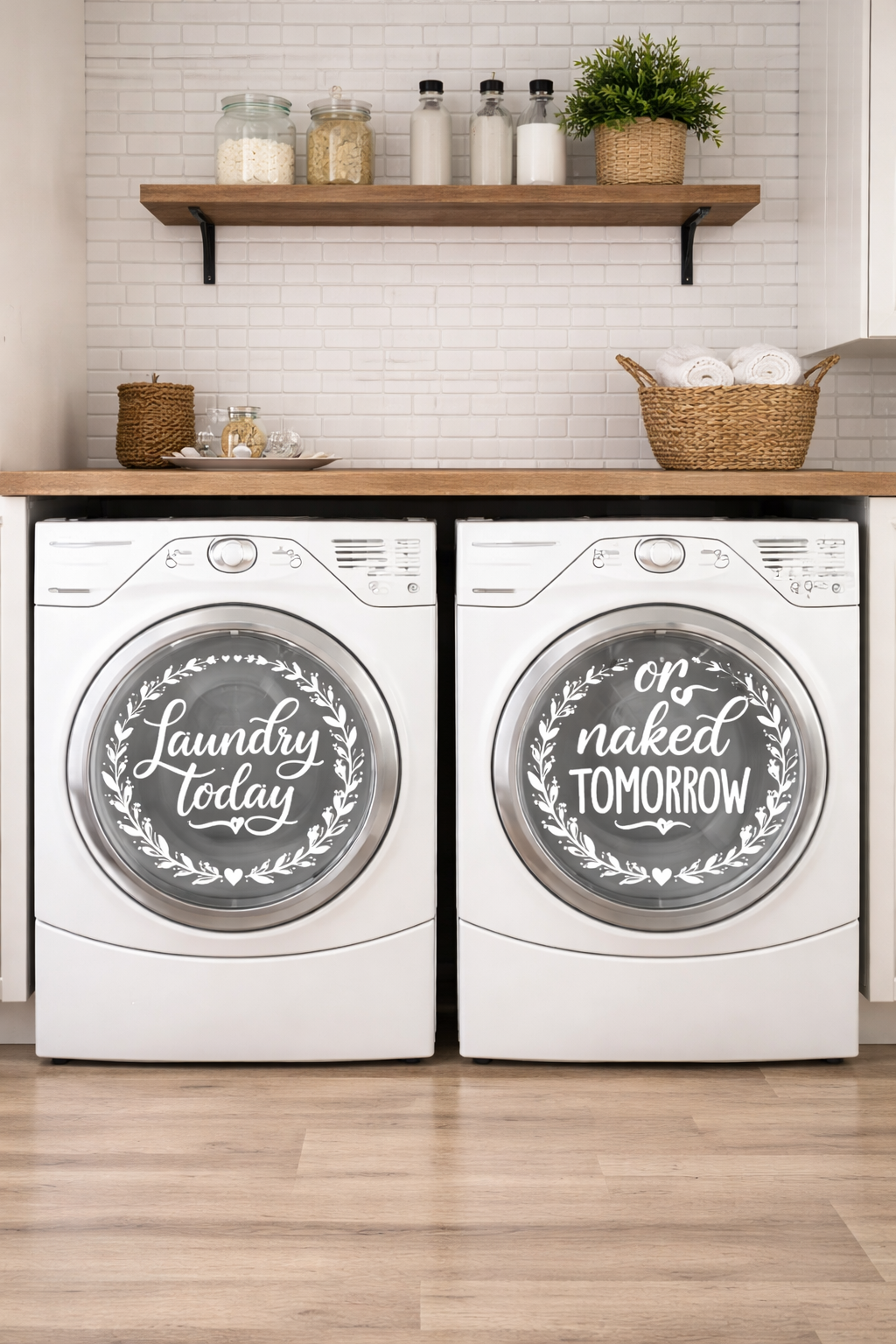 Laundry Room Washer Dryer Decals | “Laundry Today or Naked Tomorrow” Vinyl Washer Dryer Door Decal Set | Farmhouse Laundry Room Decor