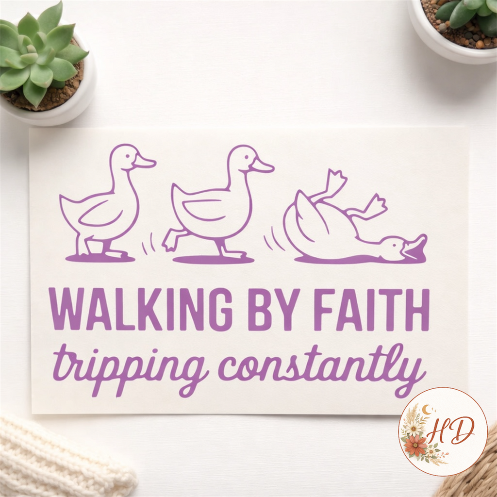 Walking By Faith Tripping Constantly Duck Decal | Funny Christian Vinyl Sticker | Car Window Laptop Tumbler Faith Decal