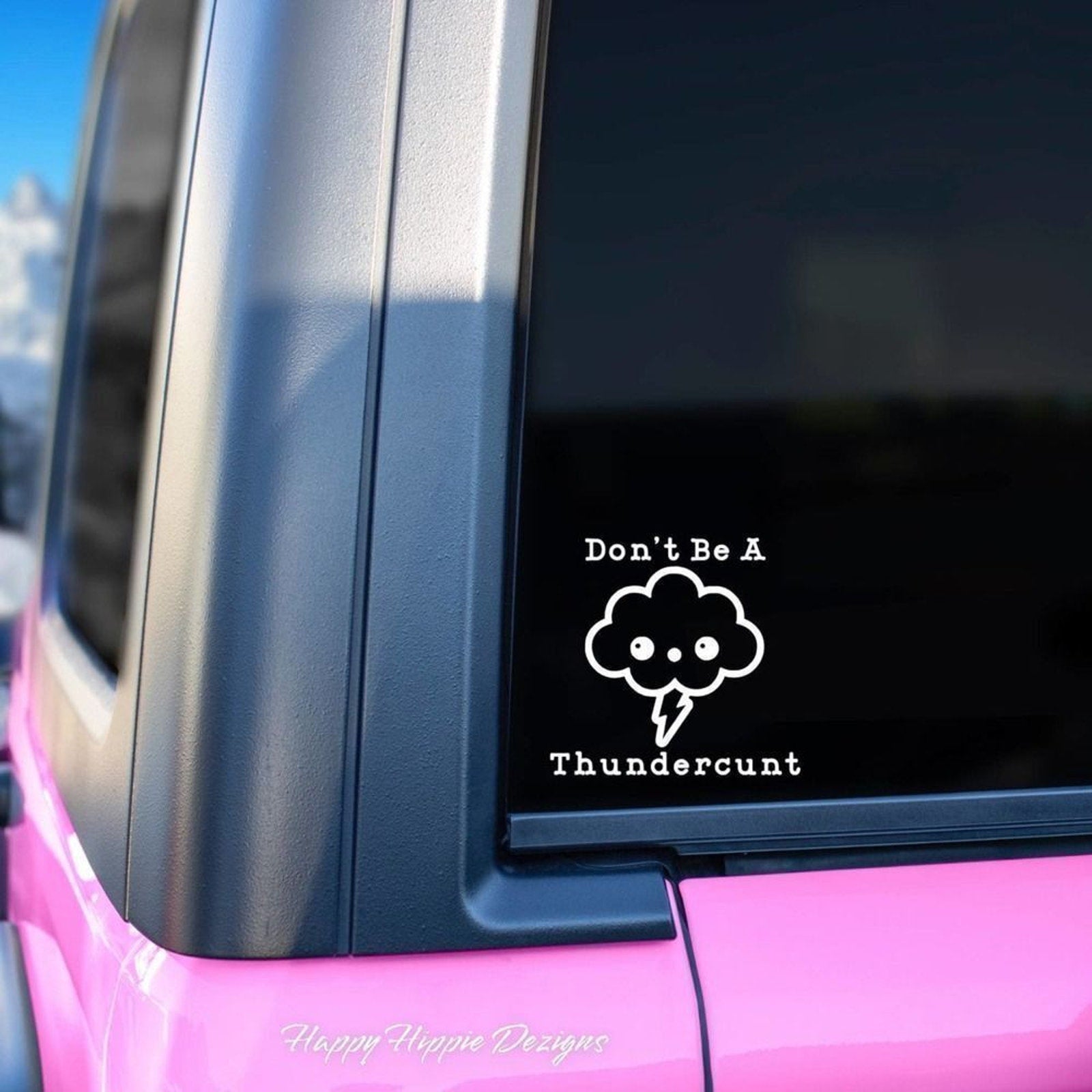 Don’t Be A Thundercunt Vinyl Decal | Laptop Decal | Funny Decal