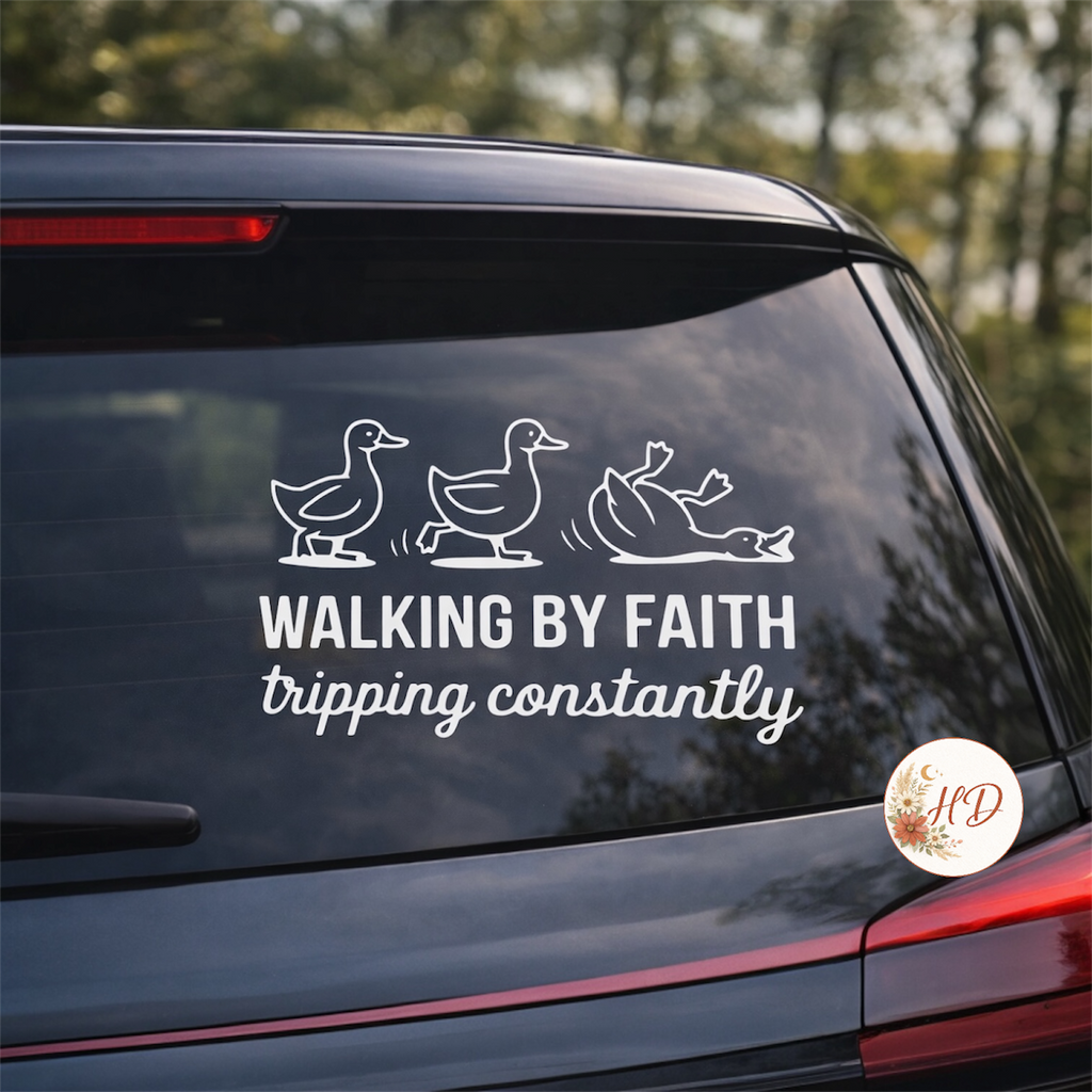 Walking By Faith Tripping Constantly Duck Decal | Funny Christian Vinyl Sticker | Car Window Laptop Tumbler Faith Decal
