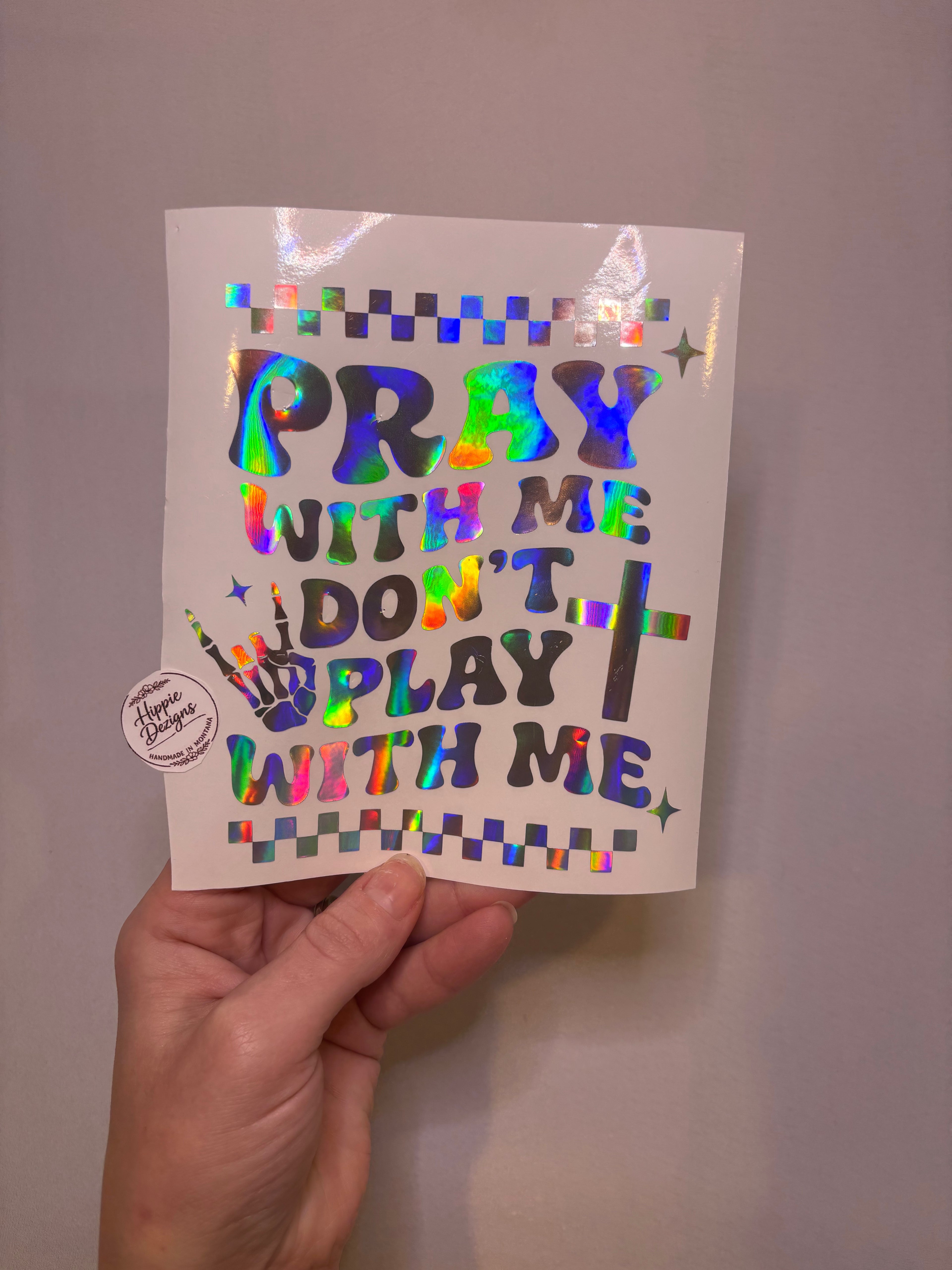 Pray With Me Don’t Play With Me Decal | Christian Holographic Vinyl Sticker | Retro Faith Car Decal | Waterproof Laptop & Tumbler Sticker