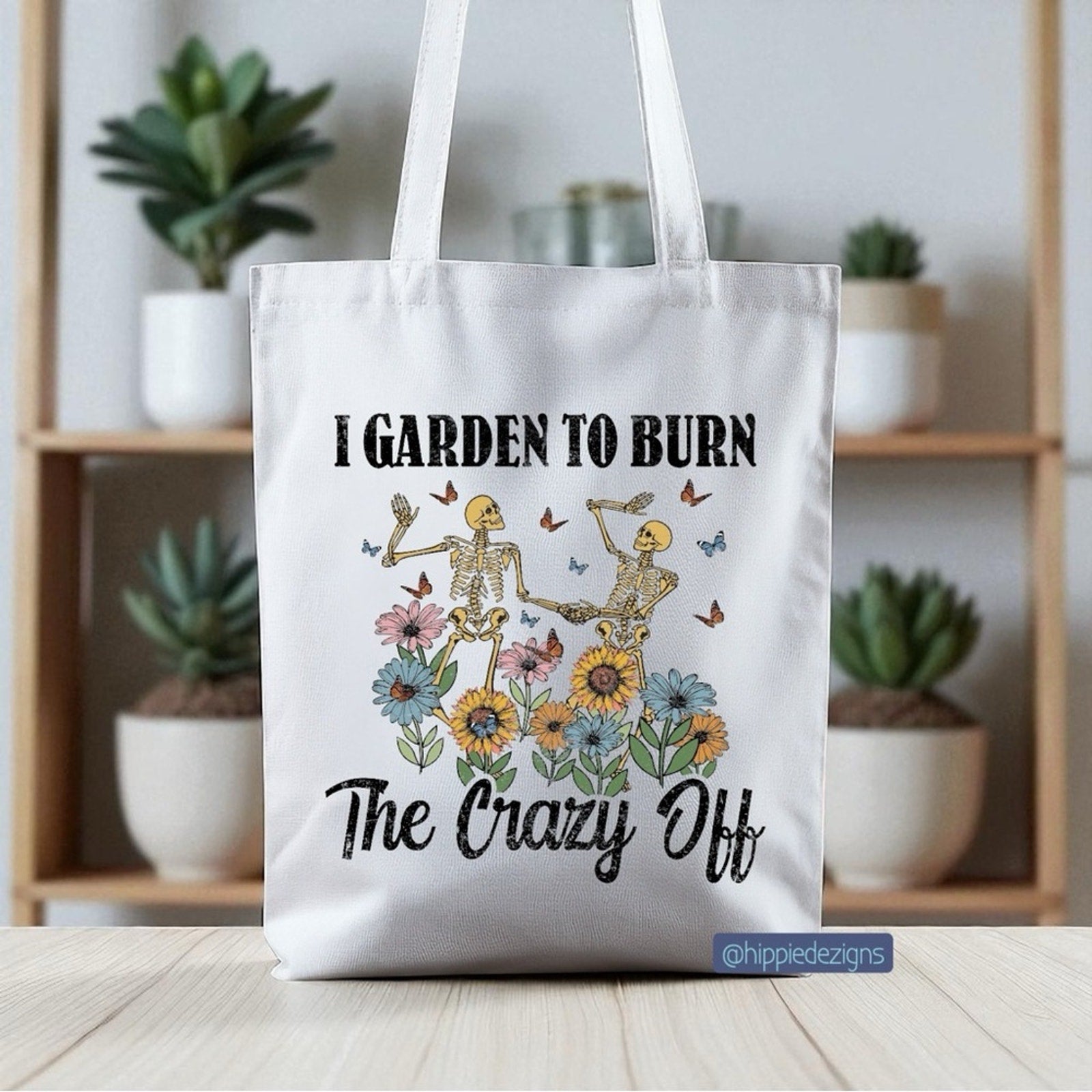 I Garden To Burn The Crazy Off Skeleton White Garden-Themed Tote Bag
